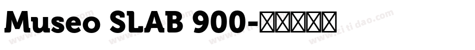Museo SLAB 900字体转换